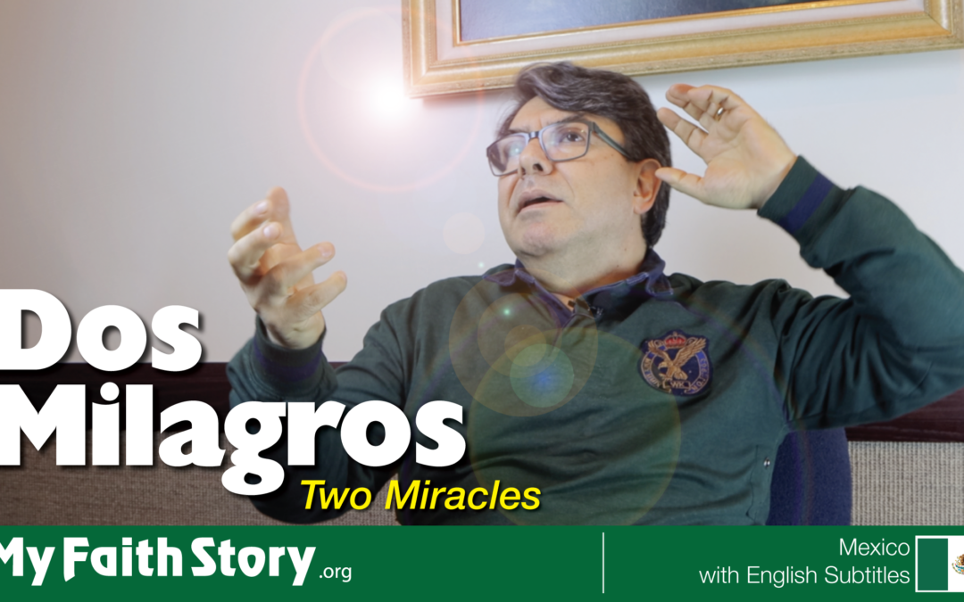 Dos Milagros – Two Miracles