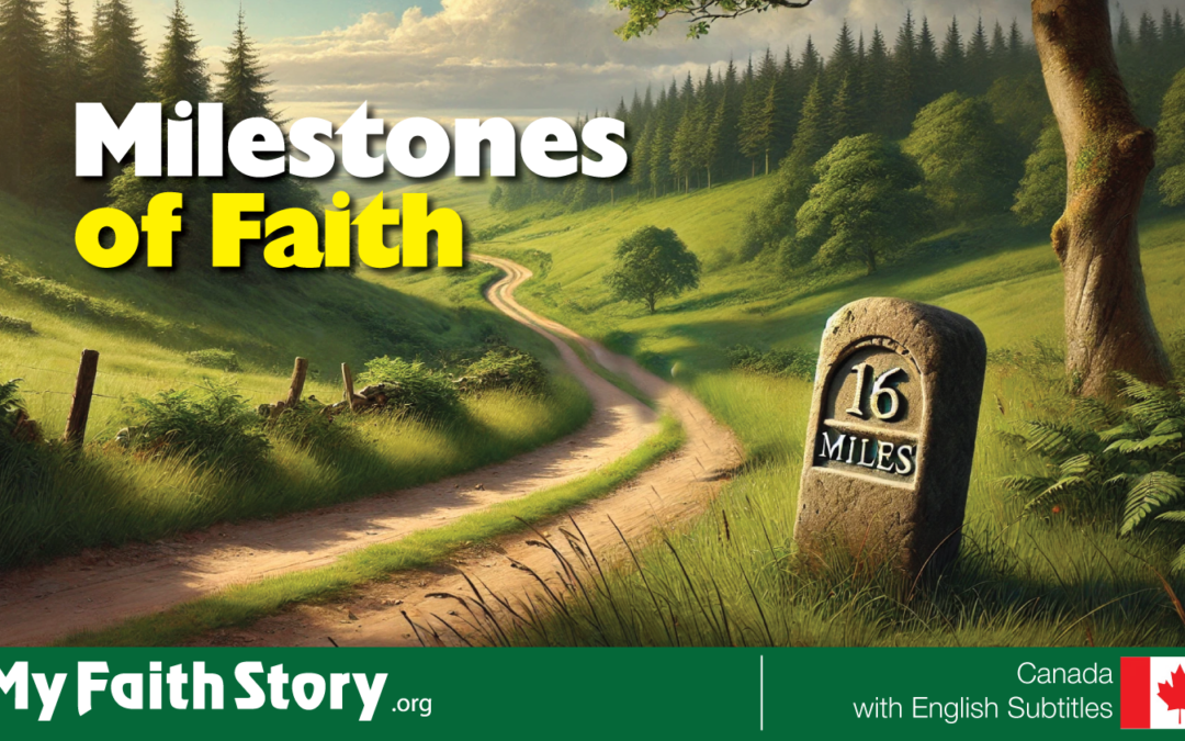 Milestones of Faith