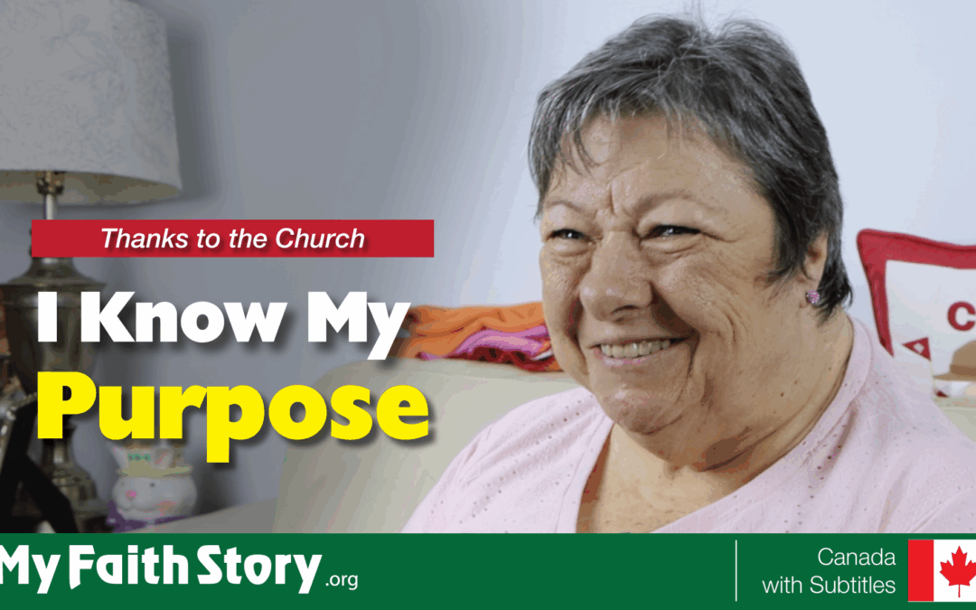 Thanks to the Church, I Know My Purpose