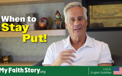 When to Stay Put!